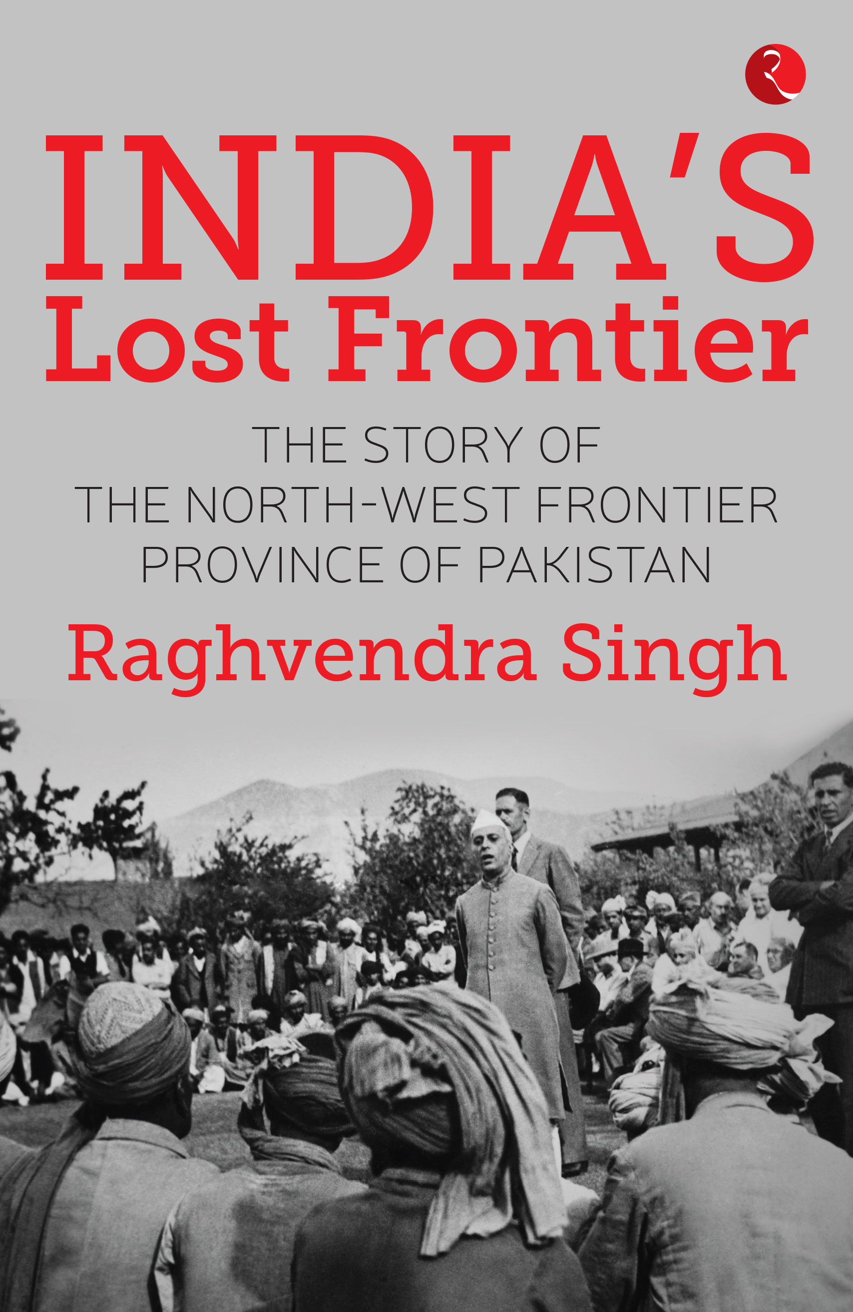 India's Lost Frontiers