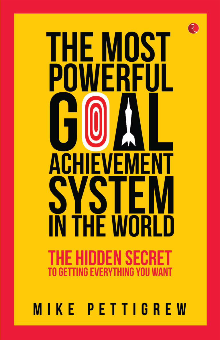 The Most Powerful Goal Achievement System in the World ...