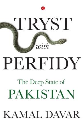 Tryst with Perfidy: The Deep State of Pakistan | Rupa Publications